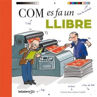 COM ES FA UN LLIBRE | 9788424649456 | SANS, CRISTINA / CALAFELL, ROSER | Llibreria Aqualata | Comprar llibres en català i castellà online | Comprar llibres Igualada