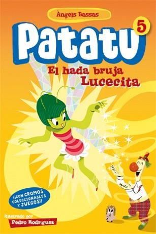 PATATU 5. EL HADA BRUJA LUCECITA | 9788424646165 | BASSAS, ÀNGELS | Llibreria Aqualata | Comprar llibres en català i castellà online | Comprar llibres Igualada