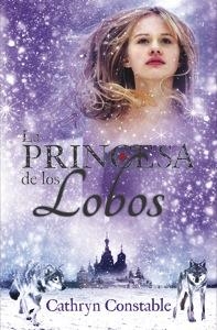 PRINCESA DE LOS LOBOS, LA | 9788424646264 | CONSTABLE, CATHRYN | Llibreria Aqualata | Comprar llibres en català i castellà online | Comprar llibres Igualada