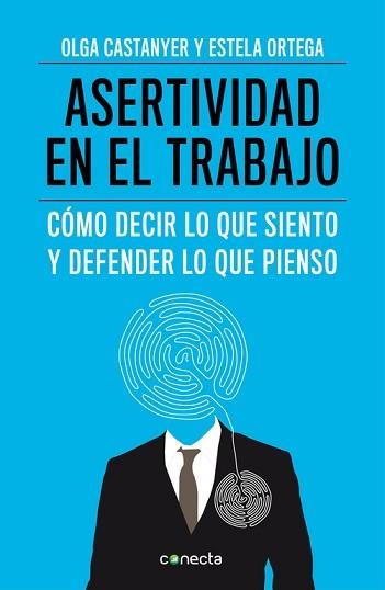 ASERTIVIDAD EN EL TRABAJO | 9788415431558 | CASTANYER, OLGA / ORTEGA, ESTELA | Llibreria Aqualata | Comprar llibres en català i castellà online | Comprar llibres Igualada