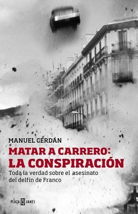 MATAR A CARRERO: LA CONSPIRACIÓN | 9788401346729 | CERDAN, MANUEL | Llibreria Aqualata | Comprar llibres en català i castellà online | Comprar llibres Igualada