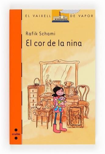 COR DE LA NINA, EL (V.V. TARONJA 189) | 9788466133371 | SCHAMI, RAFIK | Llibreria Aqualata | Comprar llibres en català i castellà online | Comprar llibres Igualada