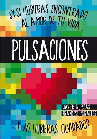 PULSACIONES | 9788467563078 | RUESCAS SÁNCHEZ, JAVIER / MIRALLES, FRANCESC | Llibreria Aqualata | Comprar llibres en català i castellà online | Comprar llibres Igualada