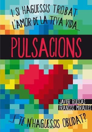 PULSACIONS | 9788466133753 | MIRALLES, FRANCESC / RUESCAS SÁNCHEZ, JAVIER | Llibreria Aqualata | Comprar llibres en català i castellà online | Comprar llibres Igualada