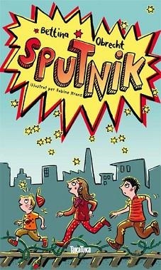 SPUTNIK | 9788492696970 | OBRECHT, BETTINA | Llibreria Aqualata | Comprar llibres en català i castellà online | Comprar llibres Igualada