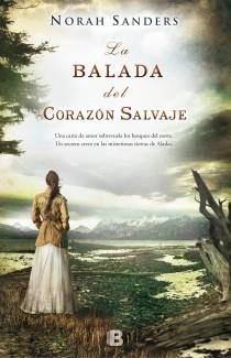 BALADA DEL CORAZÓN SALVAJE, LA | 9788466653879 | SANDERS, NORAH | Llibreria Aqualata | Comprar libros en catalán y castellano online | Comprar libros Igualada