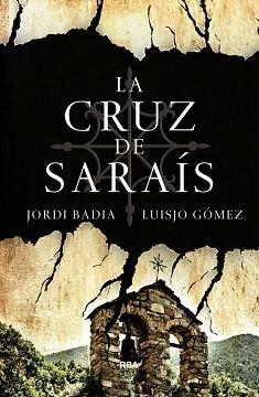 CRUZ DE SARAÍS, LA | 9788490067697 | GOMEZ , JOSE LUIS / BADIA , JORDI | Llibreria Aqualata | Comprar llibres en català i castellà online | Comprar llibres Igualada