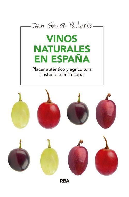 VINOS NATURALES EN ESPAÑA | 9788415541929 | GOMEZ PALLARES, JOAN | Llibreria Aqualata | Comprar llibres en català i castellà online | Comprar llibres Igualada