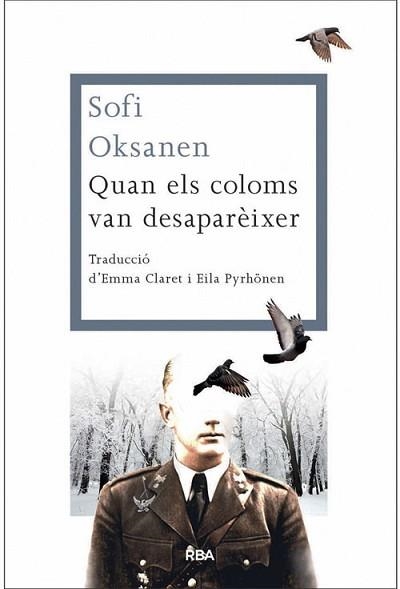 QUAN ELS COLOMS VAN DESAPARÈIXER | 9788482646312 | OKSANEN, SOFI | Llibreria Aqualata | Comprar llibres en català i castellà online | Comprar llibres Igualada