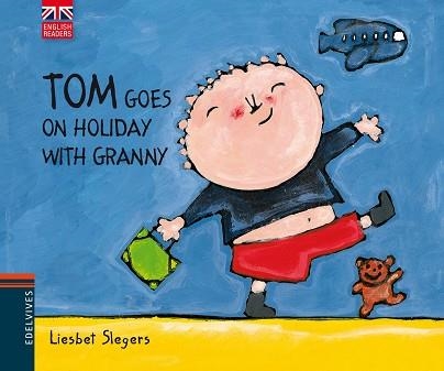 TOM GOES ON HOLIDAY WITH GRANNY | 9788426390783 | SLEGERS, LIESBET | Llibreria Aqualata | Comprar llibres en català i castellà online | Comprar llibres Igualada