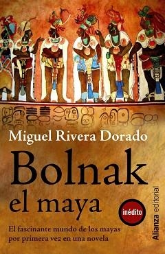 BOLNAK, EL MAYA | 9788420673677 | RIVERA DORADO, MIGUEL | Llibreria Aqualata | Comprar llibres en català i castellà online | Comprar llibres Igualada