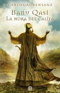 HORA DEL CALIFA, LA | 9788466653022 | AURENSANZ SANCHEZ, CARLOS | Llibreria Aqualata | Comprar libros en catalán y castellano online | Comprar libros Igualada