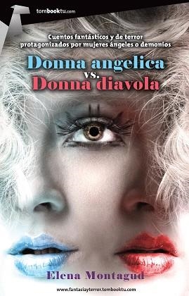 DONNA ANGELICA VS. DONNA DIAVOLA | 9788415747352 | MONTAGUD, ELENA | Llibreria Aqualata | Comprar llibres en català i castellà online | Comprar llibres Igualada