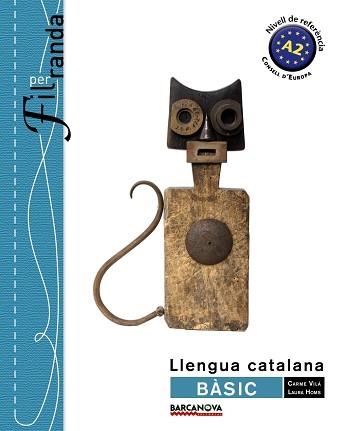 LLENGUA CATALAN BASIC. FIL PER RANDA.  LLIBRE DE L ' ALUMNE | 9788448932275 | VILÀ, CARME / BHOMS, LAURA | Llibreria Aqualata | Comprar llibres en català i castellà online | Comprar llibres Igualada