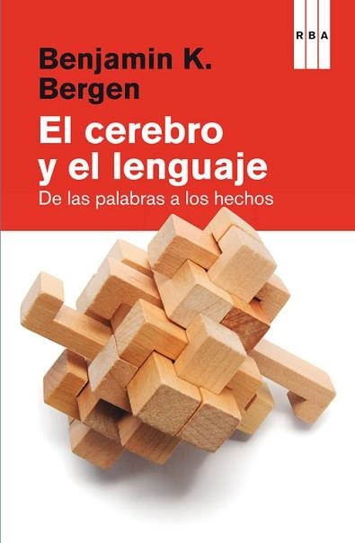 CEREBRO Y EL LENGUAJE, EL | 9788490560075 | BERGEN , BENJAMIN K. | Llibreria Aqualata | Comprar llibres en català i castellà online | Comprar llibres Igualada