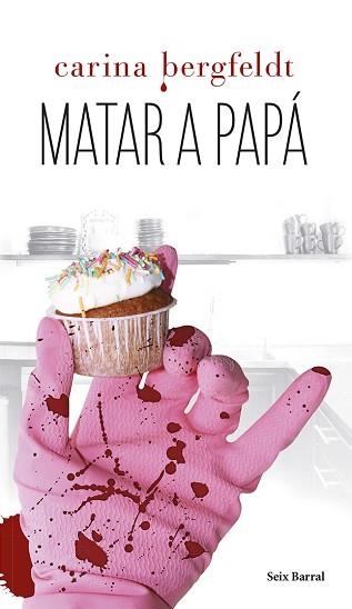 MATAR A PAPÁ | 9788432220296 | BERGFELDT, CARINA | Llibreria Aqualata | Comprar llibres en català i castellà online | Comprar llibres Igualada