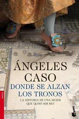 DONDE SE ALZAN LOS TRONOS | 9788408119111 | CASO, ANGELES | Llibreria Aqualata | Comprar llibres en català i castellà online | Comprar llibres Igualada