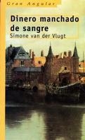 DINERO MANCHADO DE SANGRE (GRAN ANGULAR 192) | 9788434867765 | VAN DER VLUGT, SIMONE | Llibreria Aqualata | Comprar llibres en català i castellà online | Comprar llibres Igualada