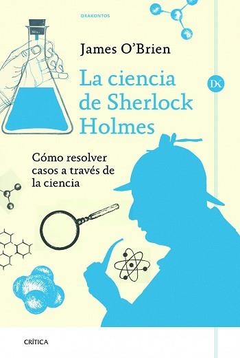 CIENCIA DE SHERLOCK HOLMES, LA | 9788498926118 | O'BRIEN, JAMES | Llibreria Aqualata | Comprar llibres en català i castellà online | Comprar llibres Igualada