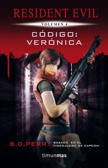 RESIDENT EVIL 6. CÓDIGO VERÓNICA | 9788448015800 | PERRY, S.D. | Llibreria Aqualata | Comprar llibres en català i castellà online | Comprar llibres Igualada