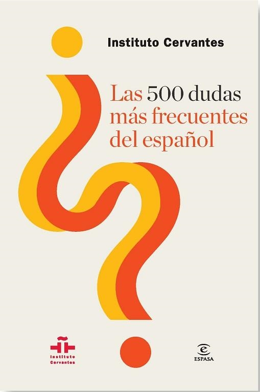 500 DUDAS MÁS FRECUENTES DEL ESPAÑOL, LAS | 9788467039818 | INSTITUTO CERVANTES | Llibreria Aqualata | Comprar llibres en català i castellà online | Comprar llibres Igualada