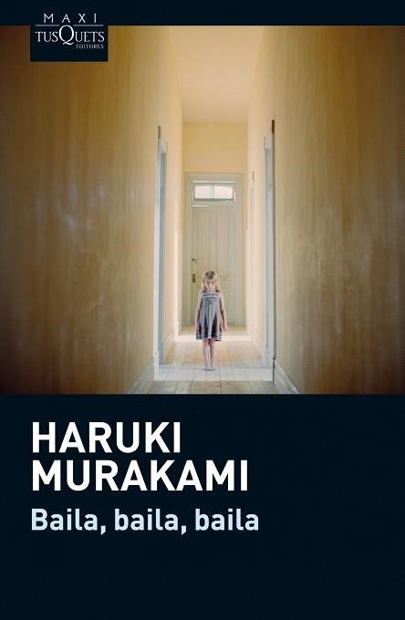 BAILA, BAILA, BAILA | 9788483837665 | MURAKAMI, HARUKI | Llibreria Aqualata | Comprar libros en catalán y castellano online | Comprar libros Igualada