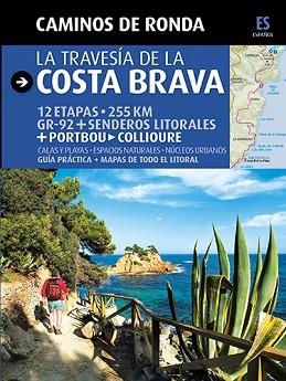 TRAVESÍA DE LA COSTA BRAVA, LA | 9788484784180 | PUIG CASTELLANO, JORDI/LARA, SERGI | Llibreria Aqualata | Comprar llibres en català i castellà online | Comprar llibres Igualada