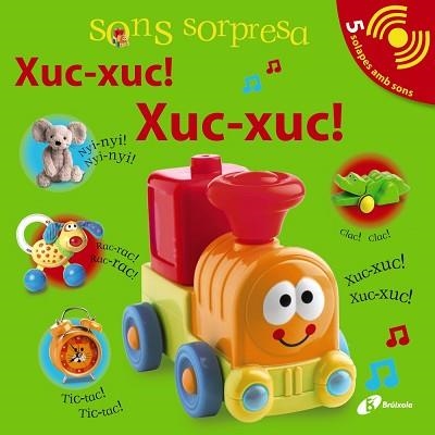 SONS SORPRESA - XUC-XUC! XUC-XUC! | 9788499064680 | SIRETT, DAWN | Llibreria Aqualata | Comprar llibres en català i castellà online | Comprar llibres Igualada