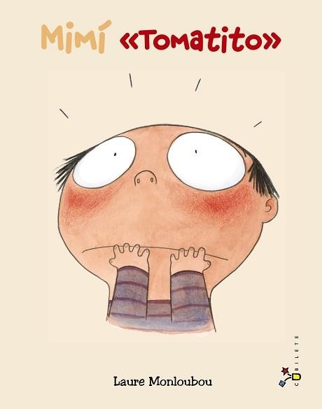 MIMÍ  "TOMATITO" | 9788421679623 | MONLOUBOU, LAURE | Llibreria Aqualata | Comprar libros en catalán y castellano online | Comprar libros Igualada