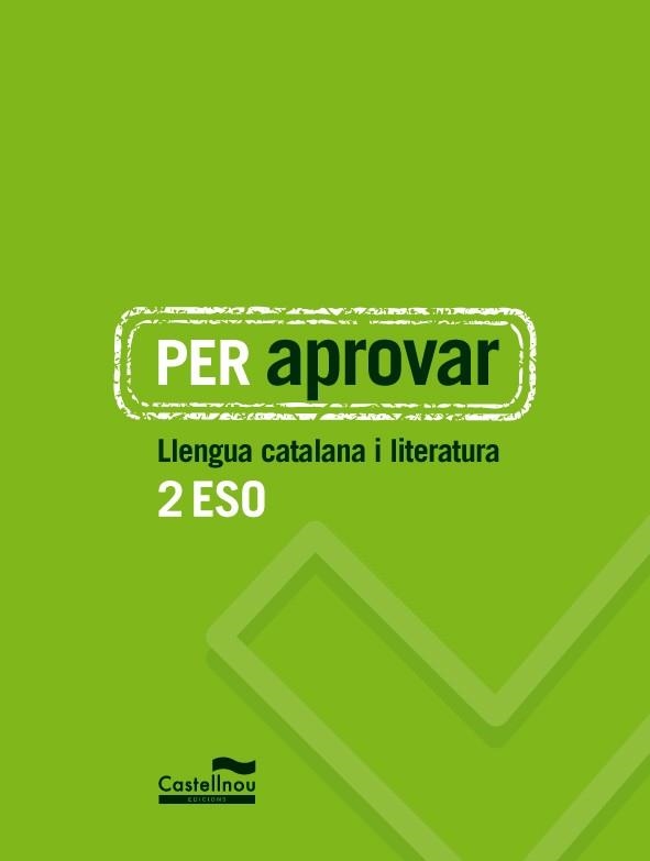 PER APROVAR: LLENGUA CATALANA I LITERATURA 2 ESO | 9788498049473 | HERMES EDITORA GENERAL, S.A.U. | Llibreria Aqualata | Comprar libros en catalán y castellano online | Comprar libros Igualada