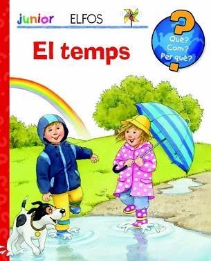 QUIN TEMPS FA AVUI?. ¿QUÉ COM PER QUÉ? JUNIOR | 9788484233961 | VV.AA | Llibreria Aqualata | Comprar libros en catalán y castellano online | Comprar libros Igualada