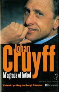 M'AGRADA EL FUTBOL (ORIGENS 65) | 9788482643847 | CRUYFF, JOHAN | Llibreria Aqualata | Comprar llibres en català i castellà online | Comprar llibres Igualada