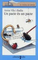 UN PACTE ES UN PACTE (V.V.B. 102) | 9788466102537 | VILA I BADIA, ANNA | Llibreria Aqualata | Comprar llibres en català i castellà online | Comprar llibres Igualada