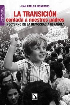 TRANSICIÓN CONTADA A NUESTROS PADRES, LA | 9788483198360 | MONEDERO, JUAN CARLOS | Llibreria Aqualata | Comprar llibres en català i castellà online | Comprar llibres Igualada