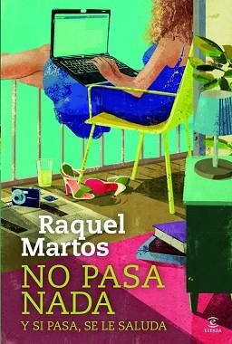 NO PASA NADA Y SI PASA, SE LE SALUDA | 9788467035032 | MARTOS, RAQUEL | Llibreria Aqualata | Comprar llibres en català i castellà online | Comprar llibres Igualada