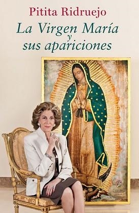 VIRGEN MARÍA Y SUS APARICIONES, LA | 9788467039849 | RIDRUEJO, PITITA | Llibreria Aqualata | Comprar llibres en català i castellà online | Comprar llibres Igualada