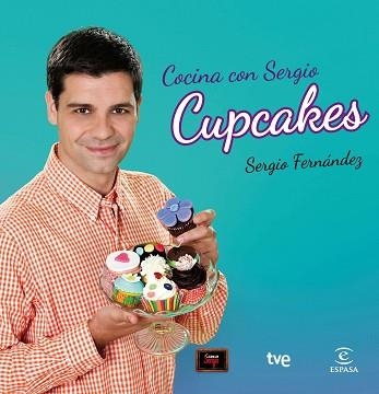 COCINA CON SERGIO CUPCAKES | 9788467039870 | FERNÁNDEZ, SERGIO | Llibreria Aqualata | Comprar llibres en català i castellà online | Comprar llibres Igualada