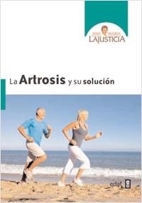 ARTROSIS Y SU SOLUCIÓN, LA | 9788441427839 | LAJUSTICIA BERGASA, ANA MARÍA | Llibreria Aqualata | Comprar libros en catalán y castellano online | Comprar libros Igualada