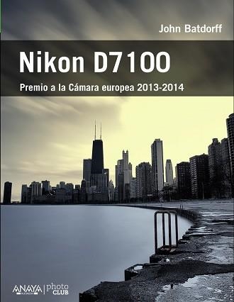 NIKON D7100 | 9788441534544 | BATDORFF, JOHN | Llibreria Aqualata | Comprar llibres en català i castellà online | Comprar llibres Igualada