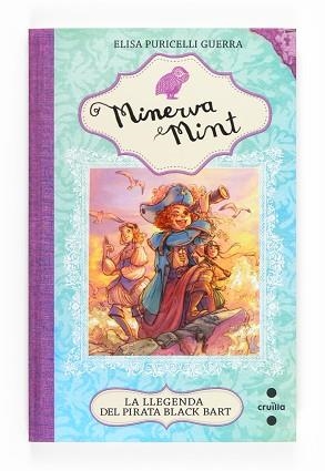 MINERVA MINT3 LA LLEGENDA DEL PIRATA BLACK BART | 9788466133586 | PURICELLI GUERRA, ELISA | Llibreria Aqualata | Comprar llibres en català i castellà online | Comprar llibres Igualada