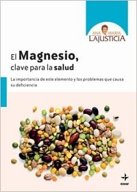 MAGNESIO, CLAVE PARA LA SALUD, EL | 9788441427037 | LAJUSTICIA BERGASA, ANA MARÍA | Llibreria Aqualata | Comprar llibres en català i castellà online | Comprar llibres Igualada