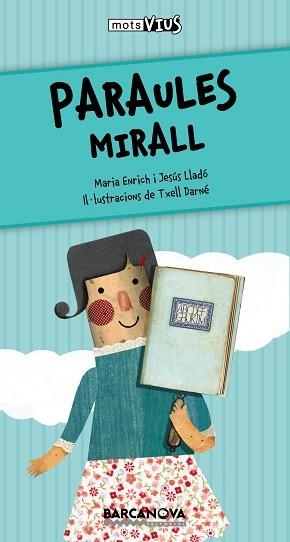 PARAULES MIRALL | 9788448932817 | ENRICH, MARIA / LLADÓ, JESÚS | Llibreria Aqualata | Comprar llibres en català i castellà online | Comprar llibres Igualada