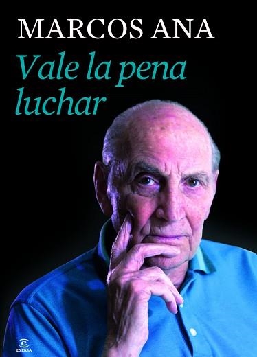 VALE LA PENA LUCHAR | 9788467039801 | ANA, MARCOS | Llibreria Aqualata | Comprar llibres en català i castellà online | Comprar llibres Igualada