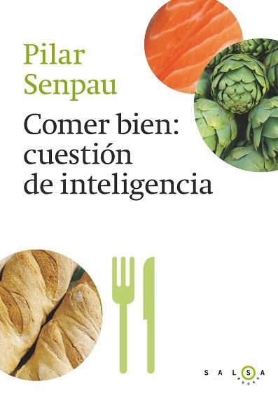 COMER BIEN, CUESTIÓN DE INTELIGENCIA | 9788415193296 | MARIA PILAR SENPAU JOVE | Llibreria Aqualata | Comprar llibres en català i castellà online | Comprar llibres Igualada