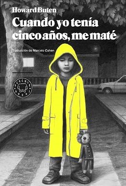 CUANDO YO TENÍA CINCO AÑOS, ME MATÉ | 9788494167645 | BUTEN, HOWARD | Llibreria Aqualata | Comprar llibres en català i castellà online | Comprar llibres Igualada