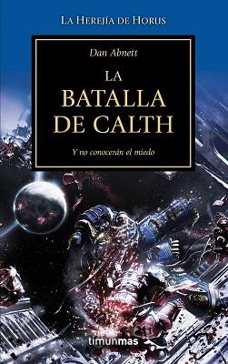 BATALLA DE CALTH, LA. (HEREJIA DE HORUS XIX) | 9788448006365 | ABNETT, DAN | Llibreria Aqualata | Comprar llibres en català i castellà online | Comprar llibres Igualada