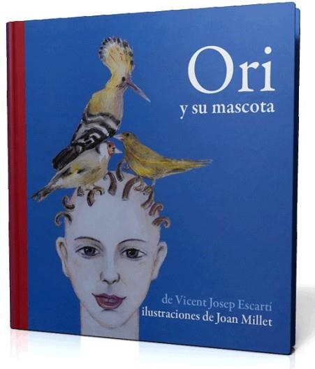 ORI Y SU MASCOTA (ESCARTI I) | 9788493356309 | ESCARTÍ, VICENT JOSEP | Llibreria Aqualata | Comprar libros en catalán y castellano online | Comprar libros Igualada