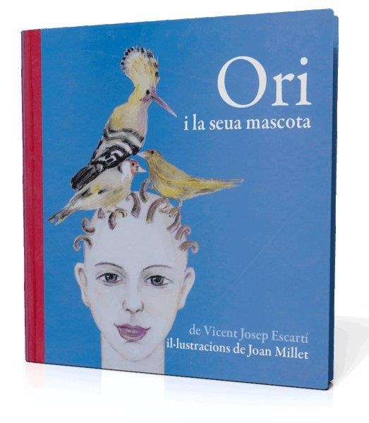 ORI I LA SEUA MASCOTA (ESCARTI I) | 9788493356323 | ESCARTÍ, VICENT JOSEP | Llibreria Aqualata | Comprar llibres en català i castellà online | Comprar llibres Igualada