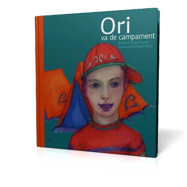 ORI VA DE CAMPAMENT | 9788493356347 | ESCARTI I SORIANO, VICENT | Llibreria Aqualata | Comprar llibres en català i castellà online | Comprar llibres Igualada