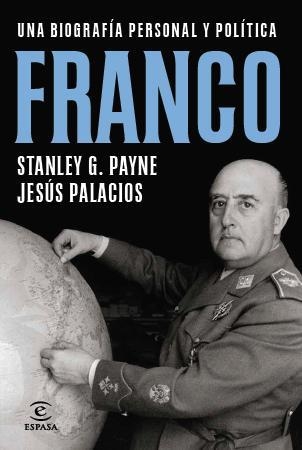 BIOGRAFIA DE FRANCO | 9788467009927 | PAYNE, STANLEY / PALACIOS, JESÚS | Llibreria Aqualata | Comprar libros en catalán y castellano online | Comprar libros Igualada